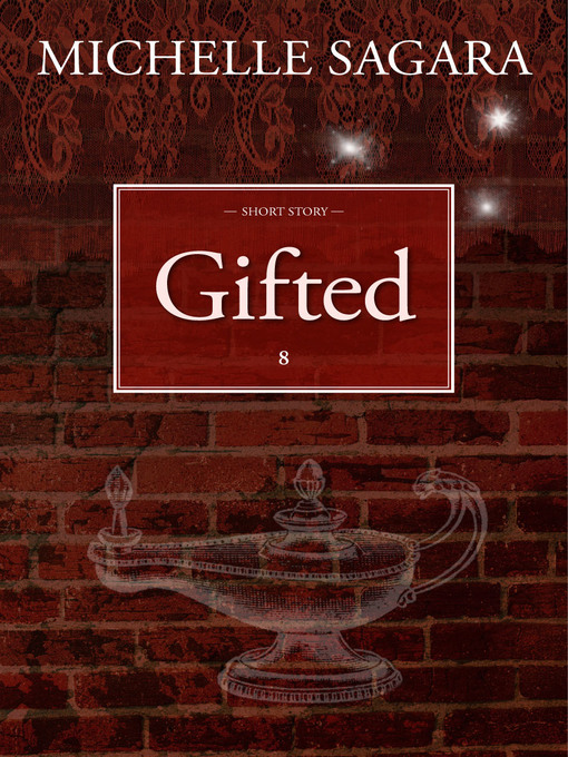 Title details for Gifted by Michelle Sagara - Available